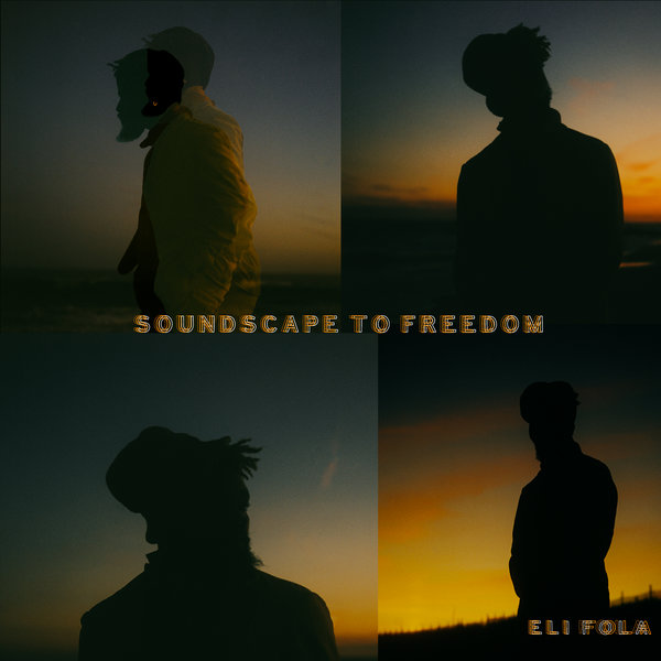 Eli Fola, Cyrus Aaron  - Soundscape To Freedom [859741780197]